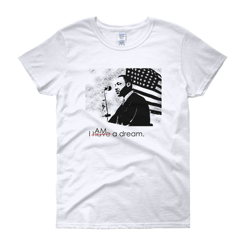 I Am a Dream Women's short sleeve t-shirt