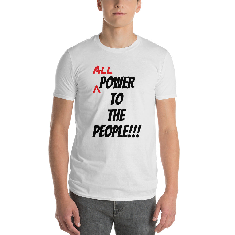 (All) Power to the People Short-Sleeve T-Shirt